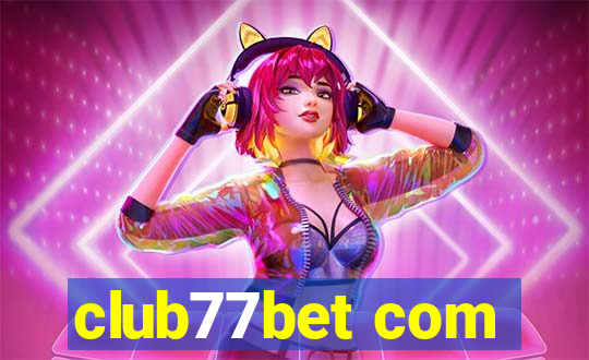 club77bet com
